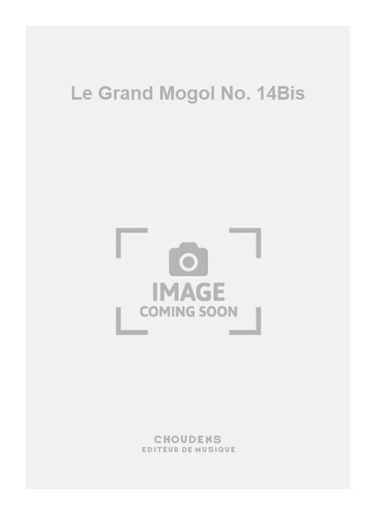 Le Grand Mogol No. 14Bis